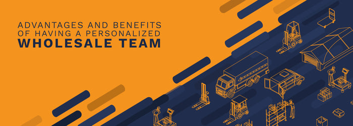 The advantages and benefits of having a personalized wholesale team